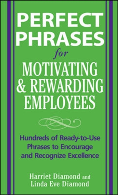 Perfect Phrases for Motivating and Rewarding Employees, Paperback / softback Book