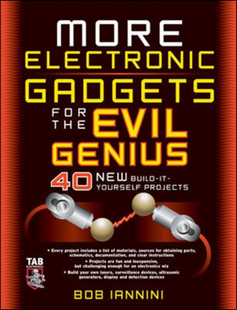 MORE Electronic Gadgets for the Evil Genius, Paperback / softback Book