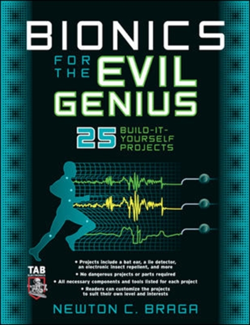 Bionics for the Evil Genius, Paperback / softback Book