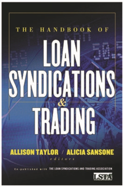 The Handbook of Loan Syndications and Trading, Hardback Book