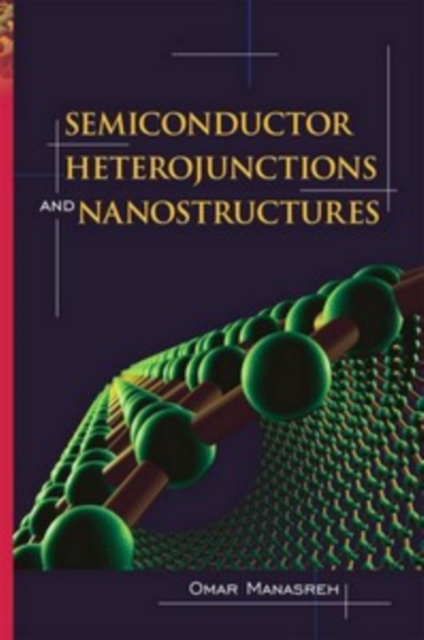 Semiconductor Heterojunctions and Nanostructures, PDF eBook