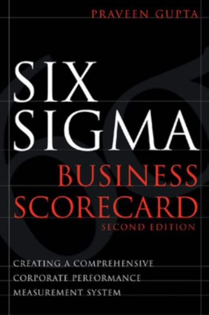 Six Sigma Business Scorecard, Hardback Book