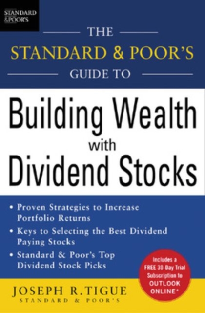 The Standard & Poor's Guide to Building Wealth with Dividend Stocks, PDF eBook