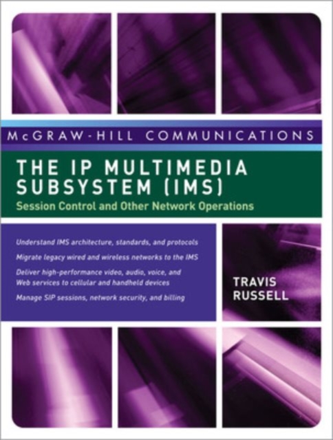 The IP Multimedia Subsystem (IMS): Session Control and Other Network Operations, Hardback Book