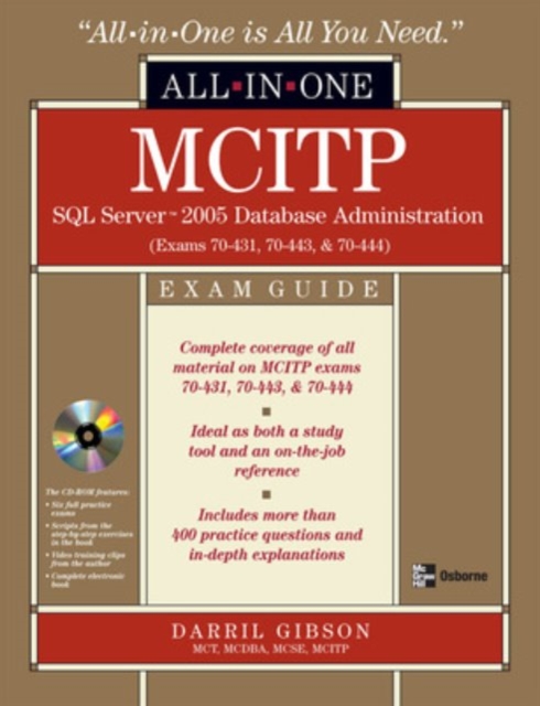 MCITP SQL Server 2005 Database Administration All-in-One Exam Guide (Exams 70-431, 70-443, & 70-444), Book Book