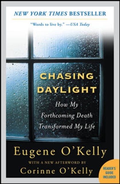 Chasing Daylight: How My Forthcoming Death Transformed My Life, Paperback / softback Book