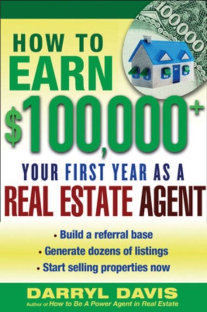 How to Make $100,000+ Your First Year as a Real Estate Agent, PDF eBook
