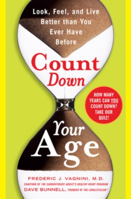 Count Down Your Age : Look, Feel, and Live Better Than You Ever Have Before, PDF eBook