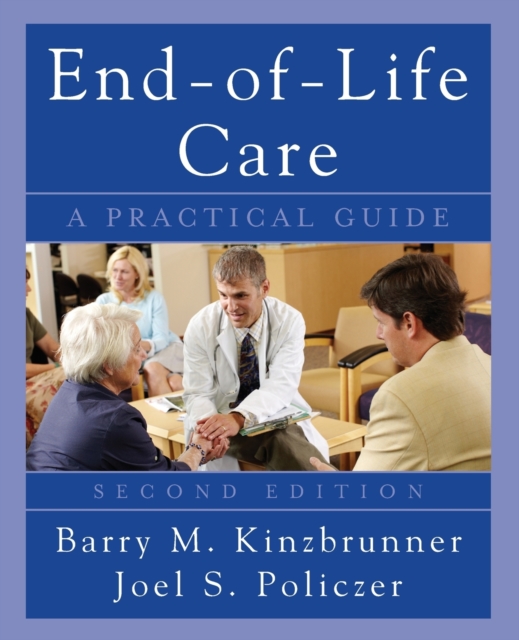 End-of-Life-Care: A Practical Guide, Second Edition,  Book