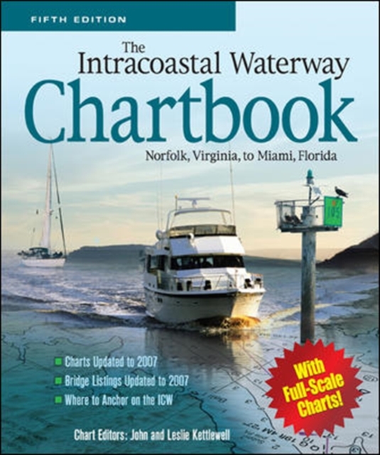 The Intracoastal Waterway Chartbook, Norfolk, Virginia, to Miami, Florida, Spiral bound Book