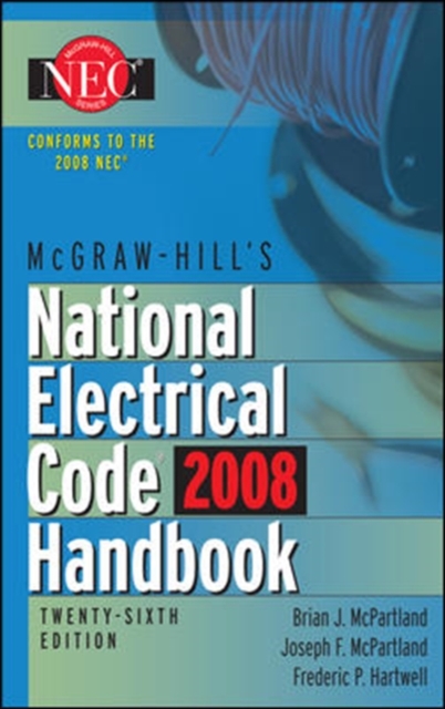 McGraw-Hill National Electrical Code 2008 Handbook, 26th Ed., Hardback Book