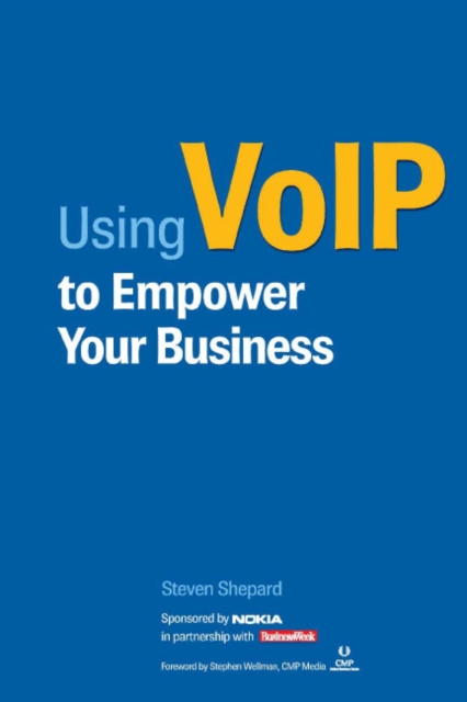 USING VOIP TO EMPOWER YOUR BUSINESS (NOKIA EDITION), PDF eBook