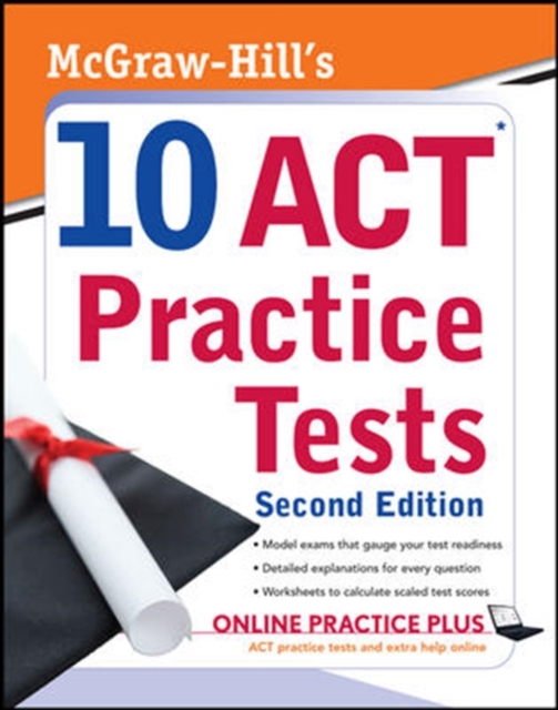 McGraw-Hill's 10 ACT Practice Tests, Second Edition, Paperback / softback Book