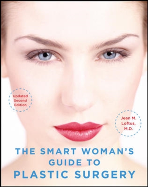 The Smart Woman's Guide to Plastic Surgery, Updated Second Edition, PDF eBook