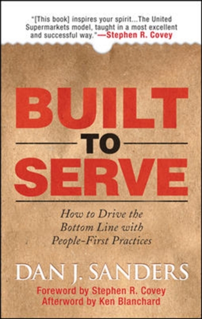 Built to Serve: How to Drive the Bottom Line with People-First Practices, PDF eBook