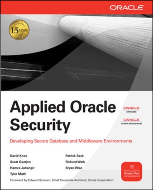Applied Oracle Security: Developing Secure Database and Middleware Environments, Paperback / softback Book