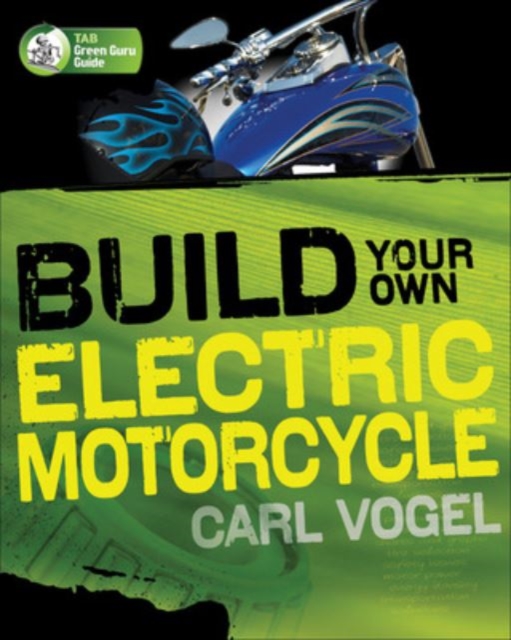 Build Your Own Electric Motorcycle, Paperback / softback Book