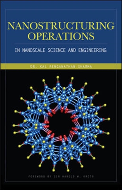 Nanostructuring Operations in Nanoscale Science and Engineering, Hardback Book