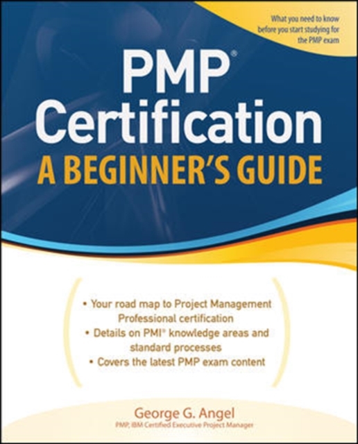 PMP Certification, A Beginner's Guide, Paperback / softback Book
