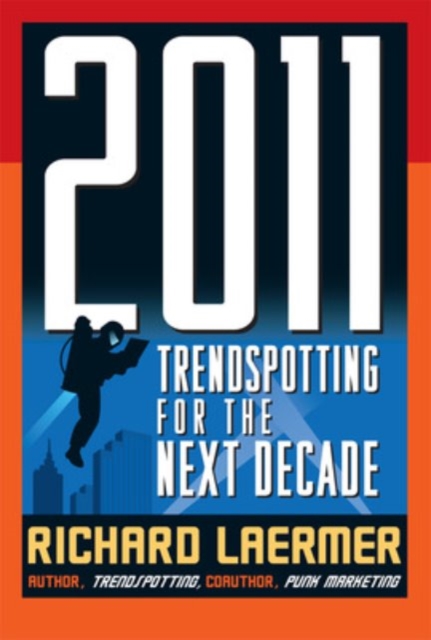 2011: Trendspotting for the Next Decade, PDF eBook