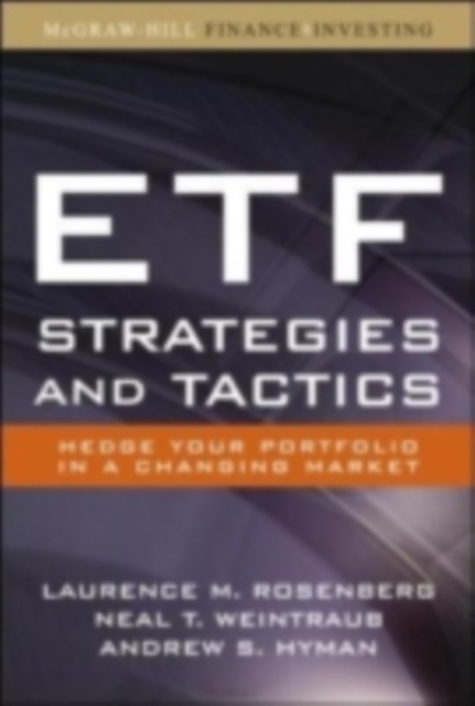 ETF Strategies and Tactics : Hedge Your Portfolio in a Changing Market, PDF eBook