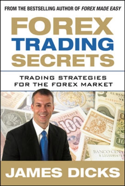 Forex Trading Secrets: Trading Strategies for the Forex Market, Hardback Book
