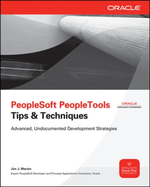 PeopleSoft PeopleTools Tips & Techniques, Paperback / softback Book