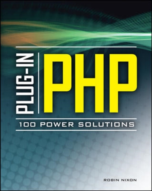 Plug-In PHP: 100 Power Solutions, Paperback / softback Book