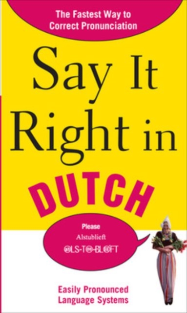 Say It Right in Dutch, Paperback / softback Book