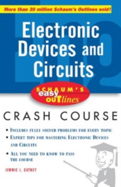 Schaum's Easy Outline of Electronic Devices and Circuits, PDF eBook