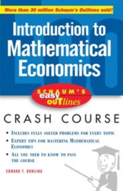 Schaum's Easy Outline of Introduction to Mathematical Economics, PDF eBook
