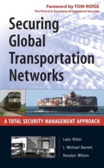 Securing Global Transportation Networks : A Total Security Management Approach, PDF eBook