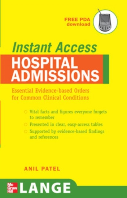LANGE Instant Access Hospital Admissions : Essential Evidence-Based Orders for Common Clinical Conditions, PDF eBook