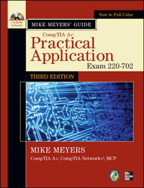 Mike Meyers' CompTIA A+ Guide : Practical Application Exam 220-702, Mixed media product Book