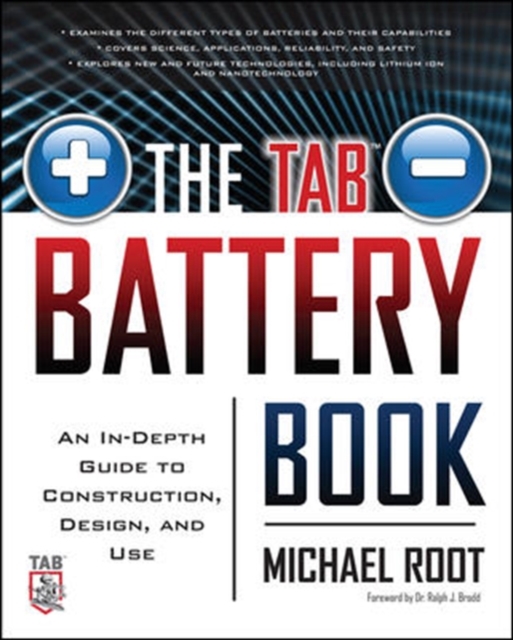 The TAB Battery Book: An In-Depth Guide to Construction, Design, and Use, Paperback / softback Book