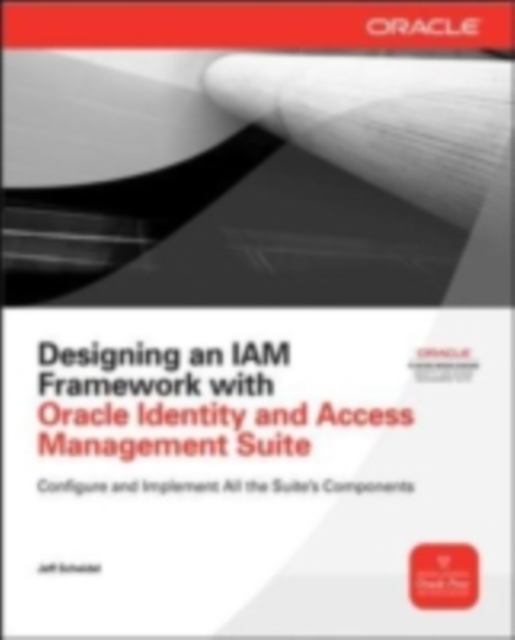 Designing an IAM Framework with Oracle Identity and Access Management Suite, EPUB eBook