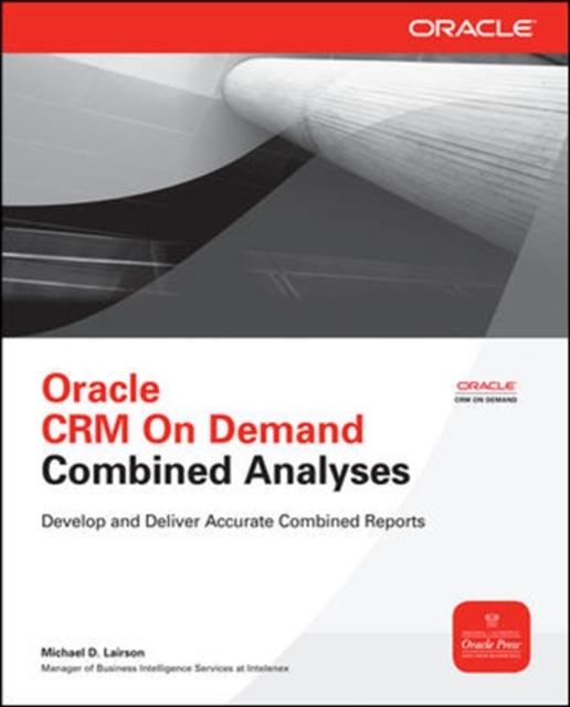 Oracle CRM On Demand Combined Analyses, Paperback / softback Book