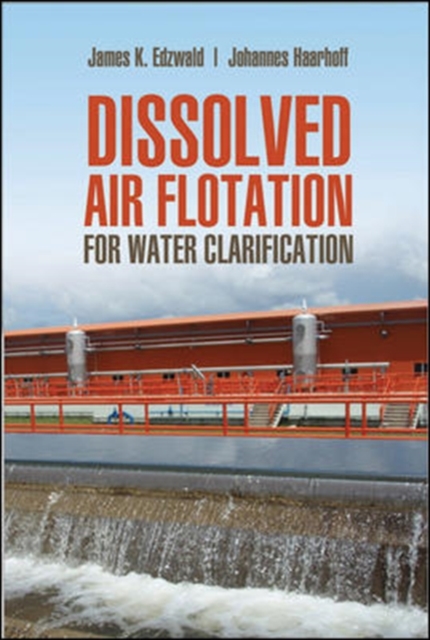 Dissolved Air Flotation For Water Clarification, Hardback Book