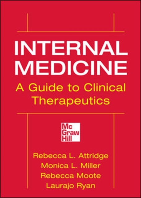 Internal Medicine A Guide to Clinical Therapeutics, Other book format Book