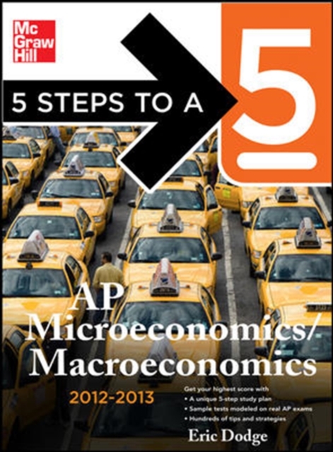 5 Steps to a 5 AP Microeconomics/Macroeconomics, 2012-2013 Edition, Paperback / softback Book