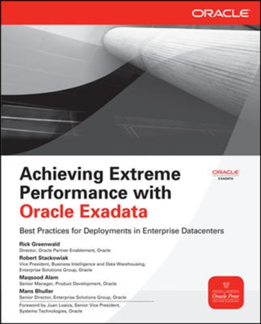 Achieving Extreme Performance with Oracle Exadata, Paperback / softback Book