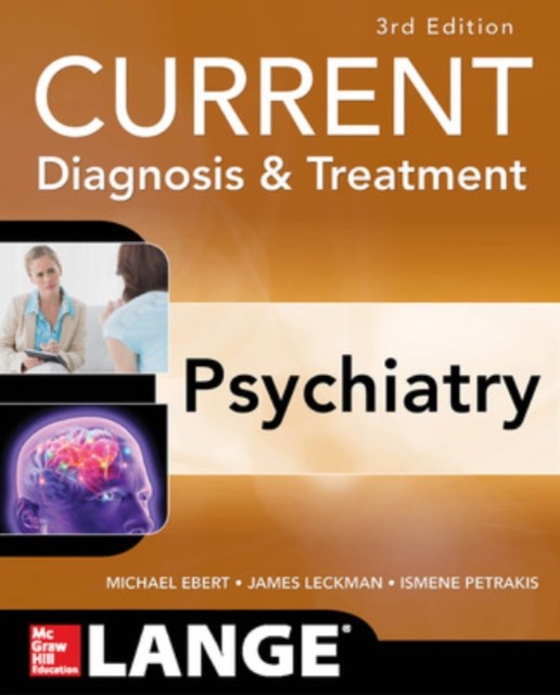 CURRENT Diagnosis & Treatment Psychiatry, Third Edition, Paperback / softback Book