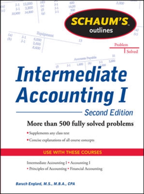 Schaums Outline of Intermediate Accounting I, Second Edition, Paperback / softback Book