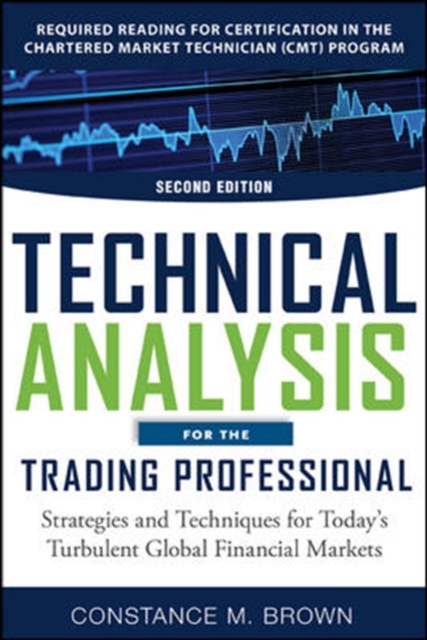 Technical Analysis for the Trading Professional, Second Edition: Strategies and Techniques for Today's Turbulent Global Financial Markets, Hardback Book