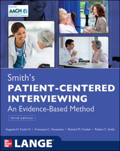 Smith's Patient Centered Interviewing: An Evidence-Based Method, Third Edition, Paperback / softback Book