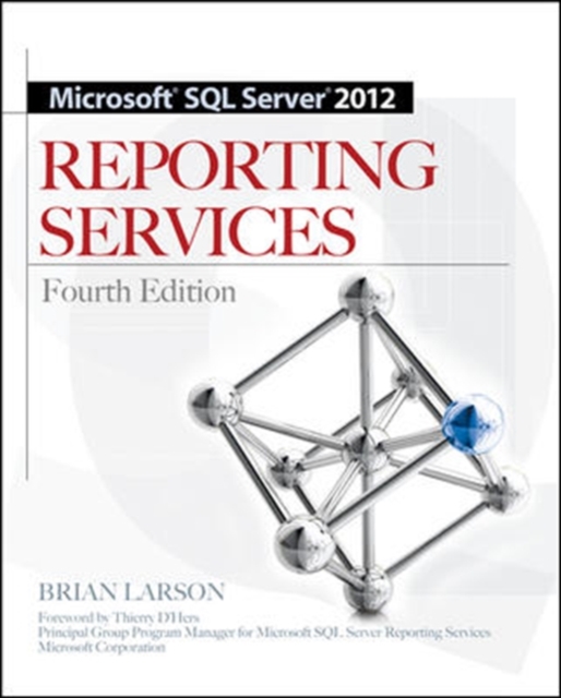 Microsoft SQL Server 2012 Reporting Services 4/E, Paperback / softback Book