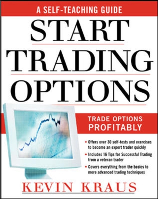 How to Start Trading Options : A Self-Teaching Guide for Trading Options Profitably, EPUB eBook