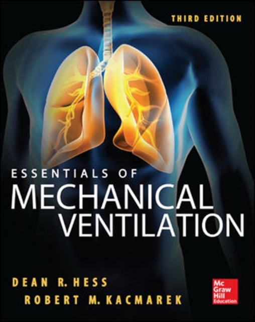 Essentials of Mechanical Ventilation, Third Edition, Paperback / softback Book