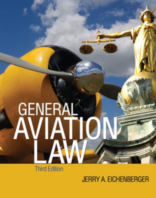 General Aviation Law 3/E, Paperback / softback Book