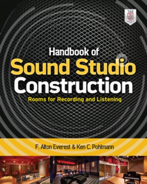 Handbook of Sound Studio Construction: Rooms for Recording and Listening, Paperback / softback Book
